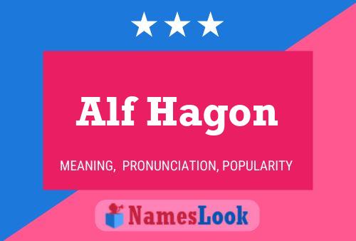 Pôster do nome Alf Hagon