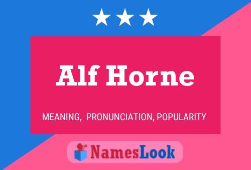 Pôster do nome Alf Horne