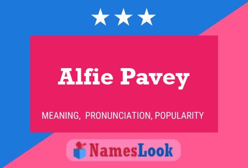 Pôster do nome Alfie Pavey