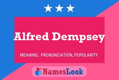 Pôster do nome Alfred Dempsey