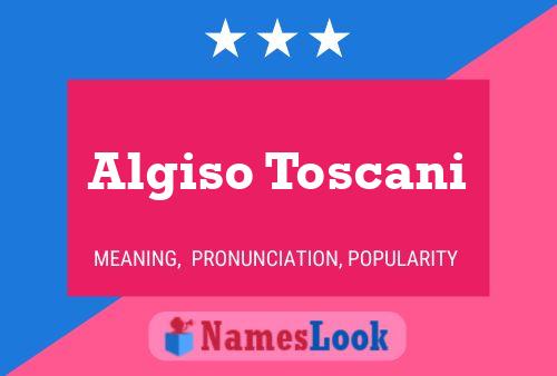 Pôster do nome Algiso Toscani