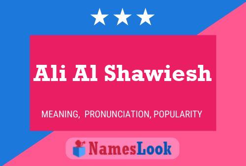 Pôster do nome Ali Al Shawiesh