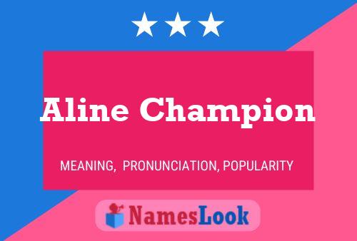 Pôster do nome Aline Champion