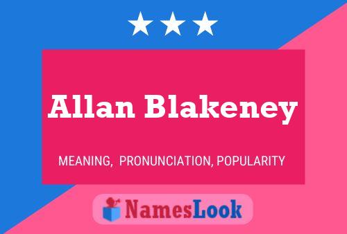 Pôster do nome Allan Blakeney