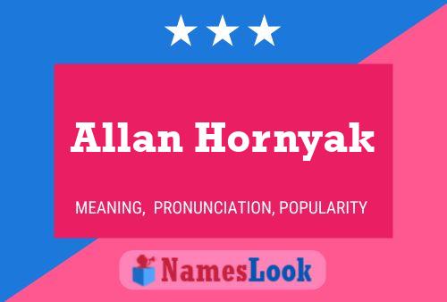 Pôster do nome Allan Hornyak