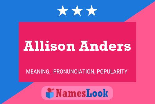 Pôster do nome Allison Anders