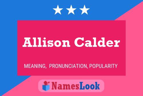 Pôster do nome Allison Calder