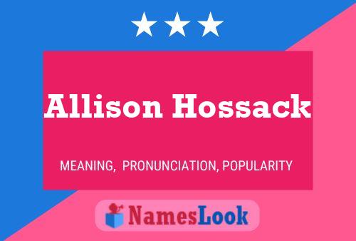 Pôster do nome Allison Hossack