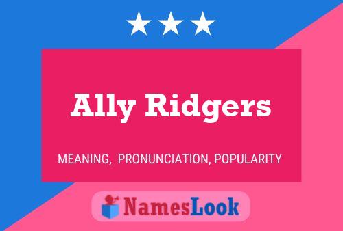 Pôster do nome Ally Ridgers