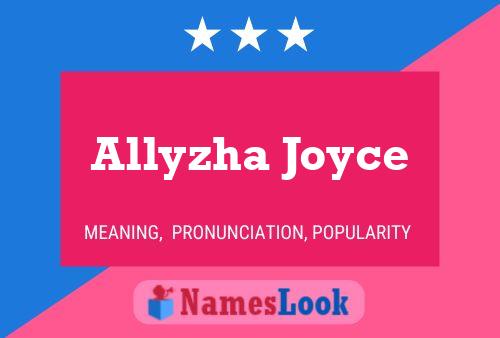 Pôster do nome Allyzha Joyce