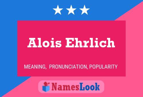 Pôster do nome Alois Ehrlich