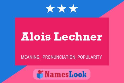 Pôster do nome Alois Lechner