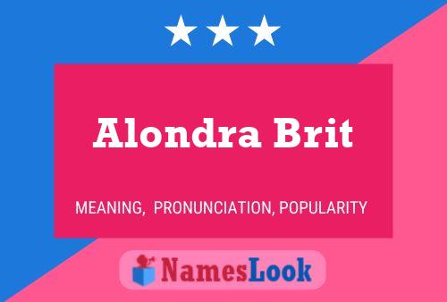 Pôster do nome Alondra Brit