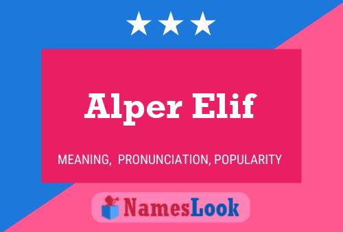 Pôster do nome Alper Elif