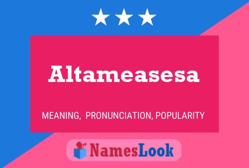 Pôster do nome Altameasesa