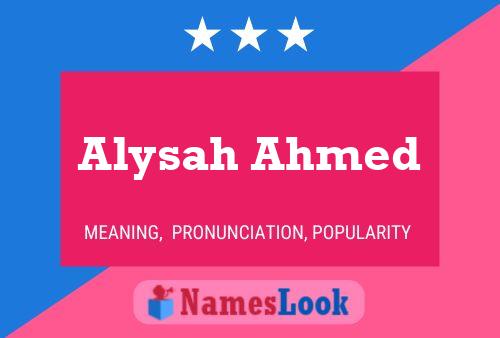 Pôster do nome Alysah Ahmed