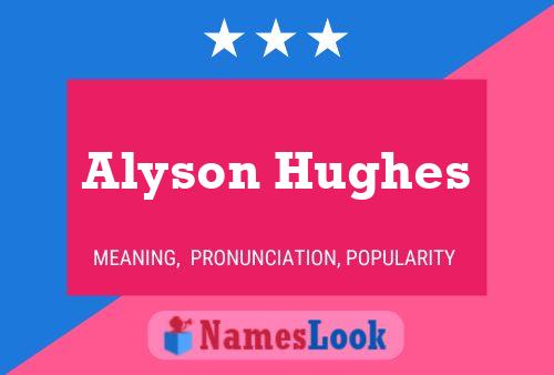 Pôster do nome Alyson Hughes