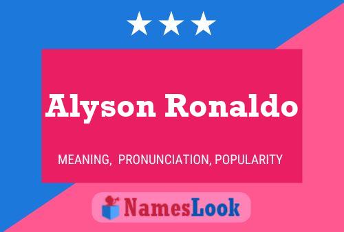 Pôster do nome Alyson Ronaldo