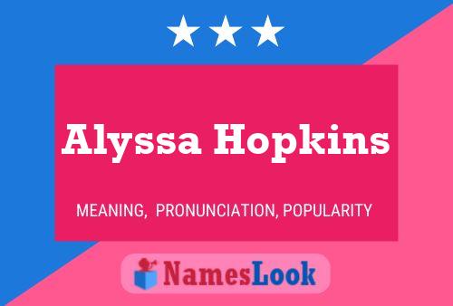 Pôster do nome Alyssa Hopkins