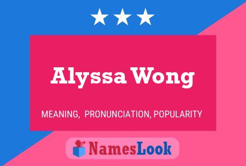 Pôster do nome Alyssa Wong