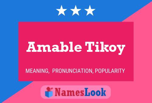 Pôster do nome Amable Tikoy