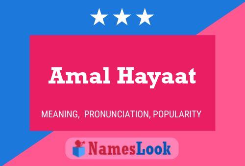 Pôster do nome Amal Hayaat