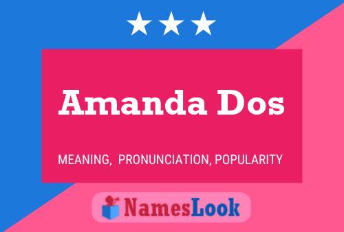 Pôster do nome Amanda Dos