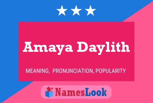 Pôster do nome Amaya Daylith