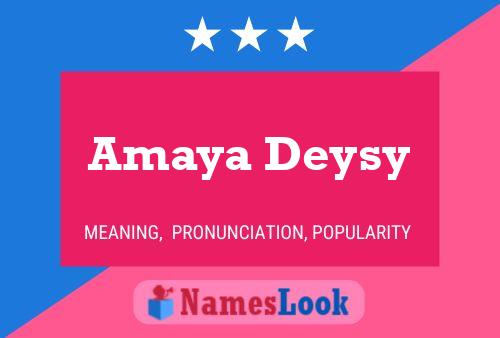 Pôster do nome Amaya Deysy