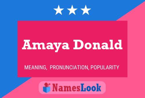 Pôster do nome Amaya Donald