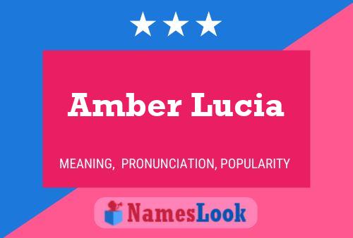 Pôster do nome Amber Lucia