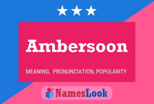 Pôster do nome Ambersoon