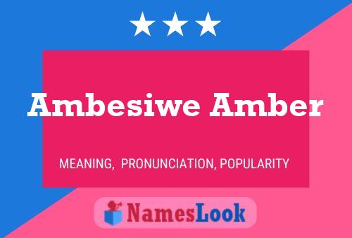 Pôster do nome Ambesiwe Amber