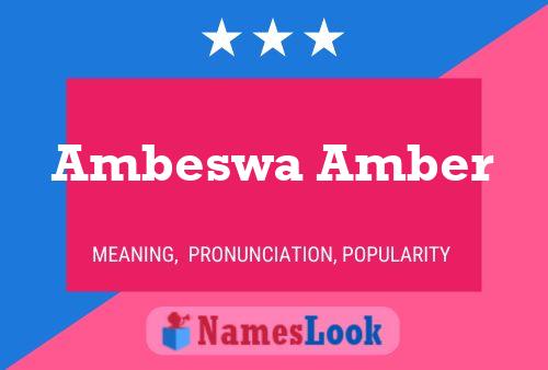 Pôster do nome Ambeswa Amber