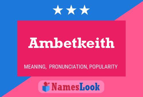 Pôster do nome Ambetkeith