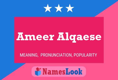 Pôster do nome Ameer Alqaese