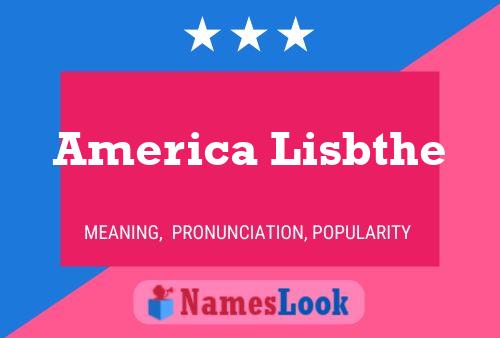 Pôster do nome America Lisbthe