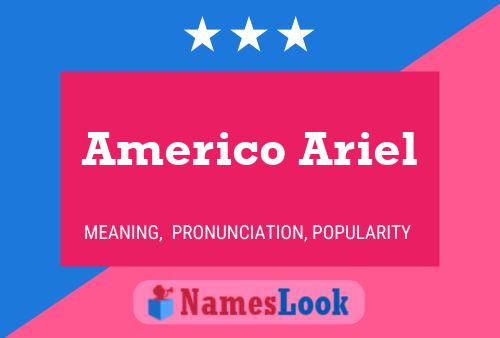 Pôster do nome Americo Ariel