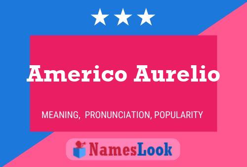 Pôster do nome Americo Aurelio