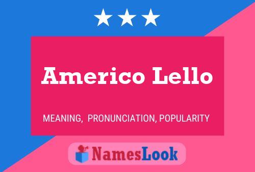 Pôster do nome Americo Lello