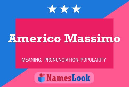 Pôster do nome Americo Massimo