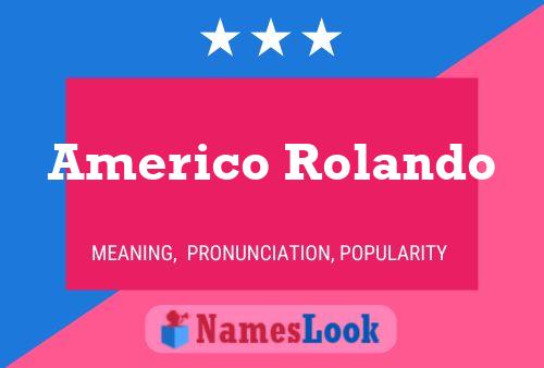 Pôster do nome Americo Rolando