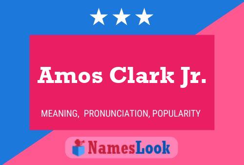 Pôster do nome Amos Clark Jr.