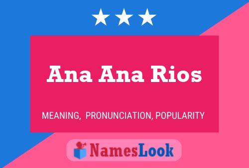 Pôster do nome Ana Ana Rios