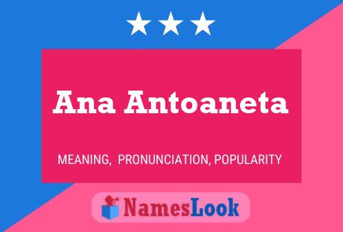 Pôster do nome Ana Antoaneta