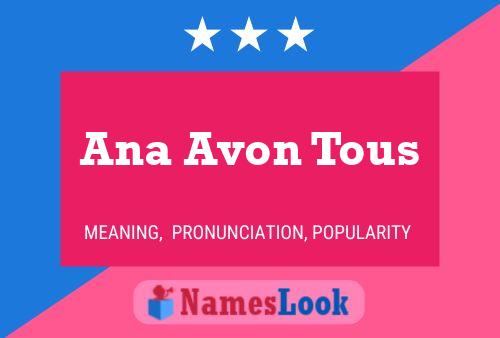 Pôster do nome Ana Avon Tous