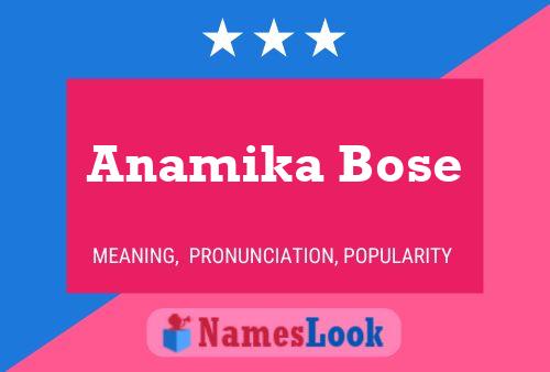 Pôster do nome Anamika Bose