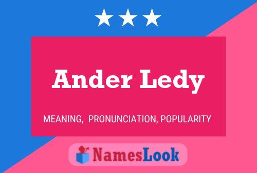 Pôster do nome Ander Ledy