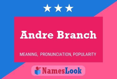 Pôster do nome Andre Branch