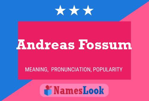 Pôster do nome Andreas Fossum